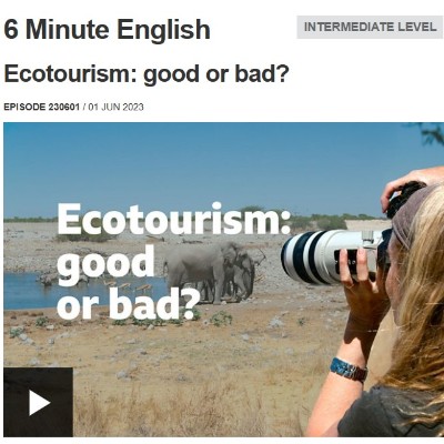 BBC LEARNING ENGLISH 6 Minute English Ecotourism: good or bad?
